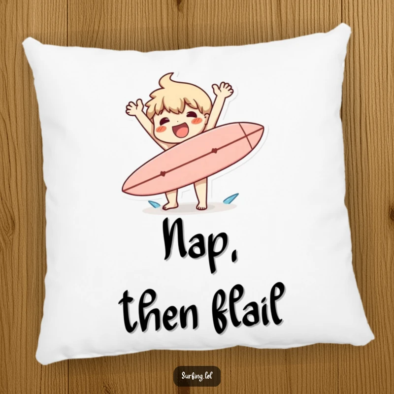 Funny pillow featuring a character happily flailing arms after a clumsy surfboard drop, bringing playful beach energy.