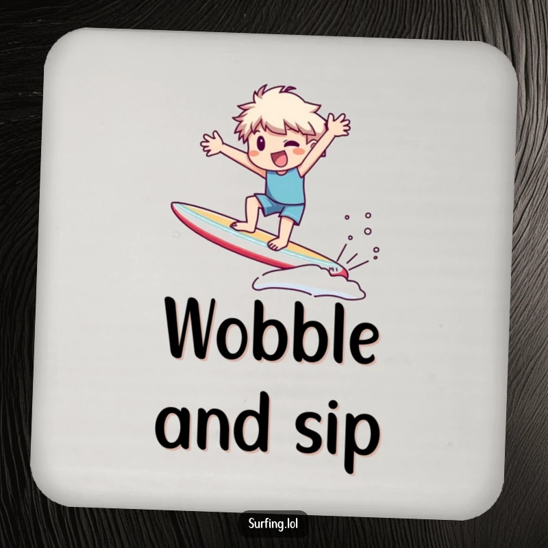 Funny Coaster: Character precariously wobbling on a surfboard, arms flailing wildly, adding humorous surfing mishaps to drink protection.