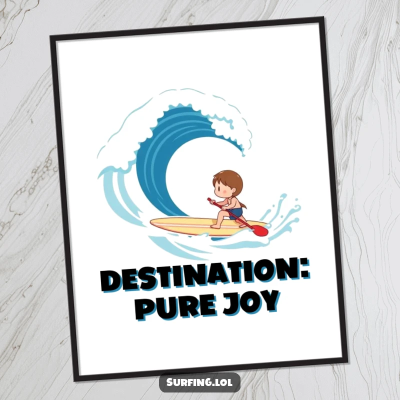 Funny Poster: An illustration shows a happy character paddling a surfboard with focus towards a powerful breaking wave.