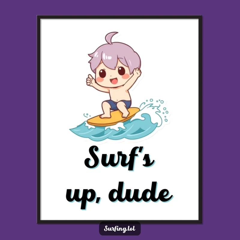 Funny Shaka Wave Poster: Surfer's Joyful Art, a Cool Funny Gift