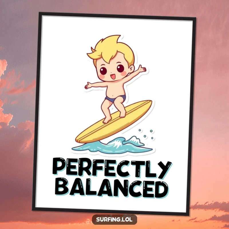 Funny poster of a surfer perfectly balancing on a surfboard, doing a little shimmy, for stylish decor.