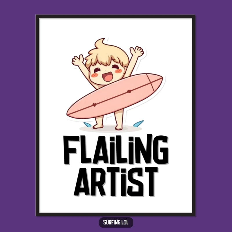 Funny Surf Drop Poster: Hilarious Wall Art for Beachy Fun