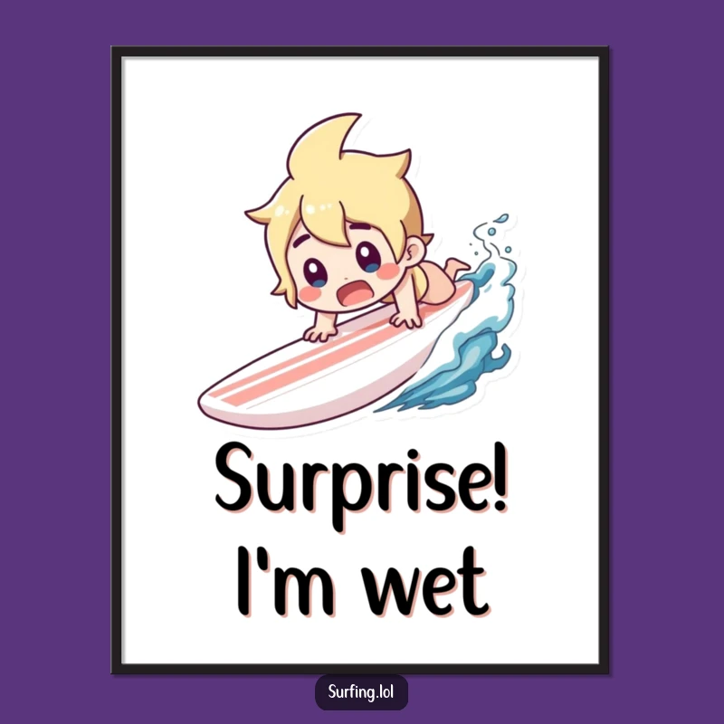 Funny Surfer Poster: Gasping Dive, Surprised Wipeout Art Gift