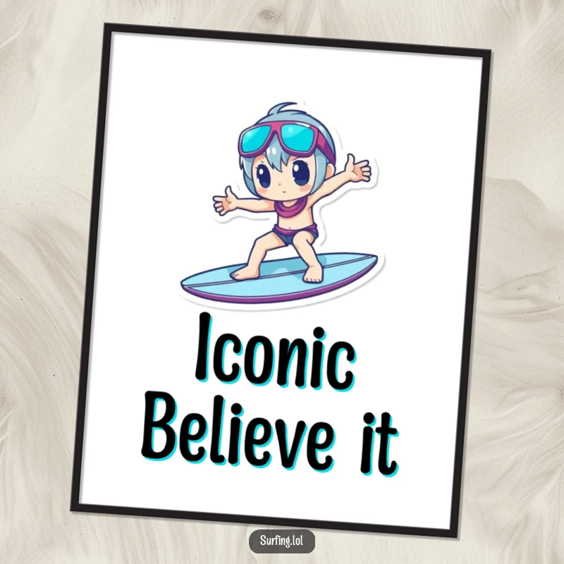 Funny Poster: Artwork features a character striking a dynamic and cool pose while standing elegantly on a surfboard.