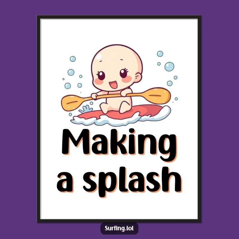 Funny Paddling Poster: Furious Effort, Excited Bubbles Art Gift