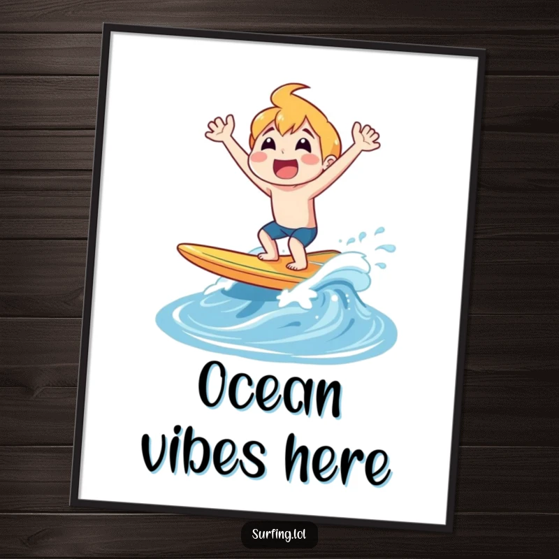 Funny poster capturing the moment a surfer joyfully shouts while popping out of the water on their surfboard.