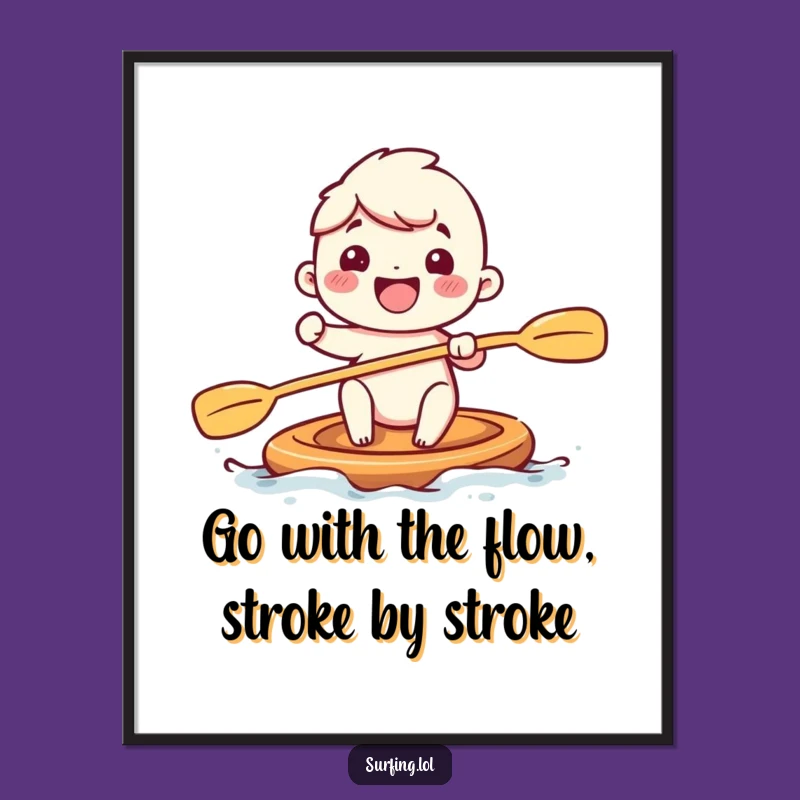 Funny Free Printable Wall Art: Adorable Paddler, Big Strokes, Cheerful Downloadable Art