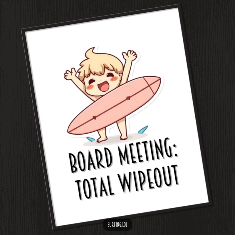 Funny free printable wall art: a character joyfully flails their arms while clumsily dropping a surfboard, capturing pure delight.