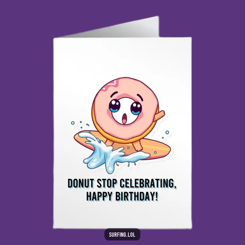 Free Printable Birthday Card: Donut Wipeout, Funny Downloadable Gift!
