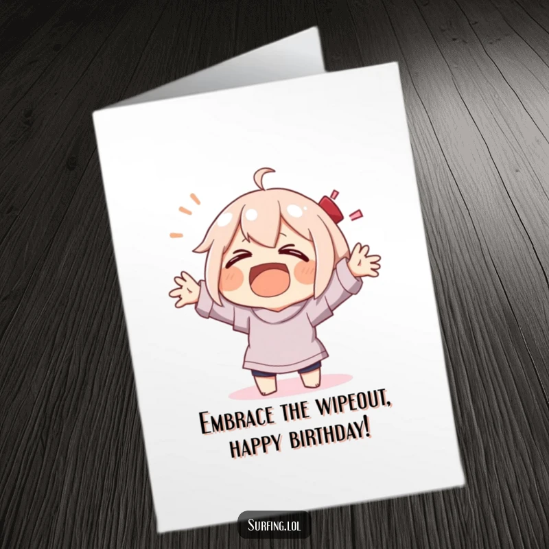 Funny Free Printable Birthday Card: A character comically laughs while wiping out spectacularly, arms flailing everywhere in a hilarious birthday message.