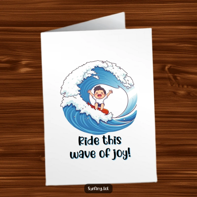 Funny Free Printable Birthday Card: Gleeful character riding a massive wave with arms outstretched in birthday excitement.
