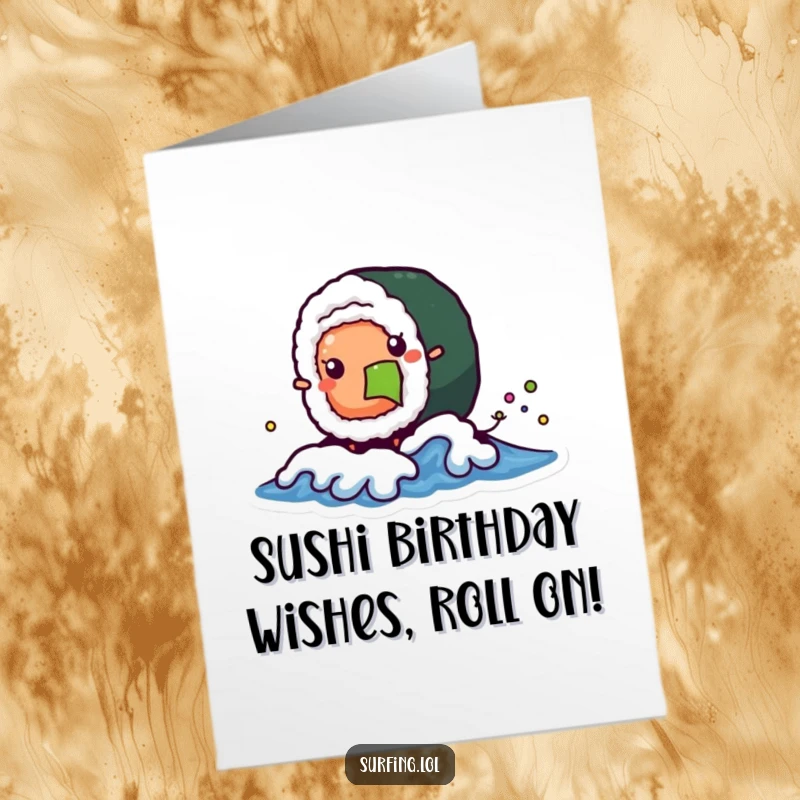 Funny Free Printable Happy Birthday card: A wobbly sushi roll character playfully catches a tiny wave, celebrating with gusto.