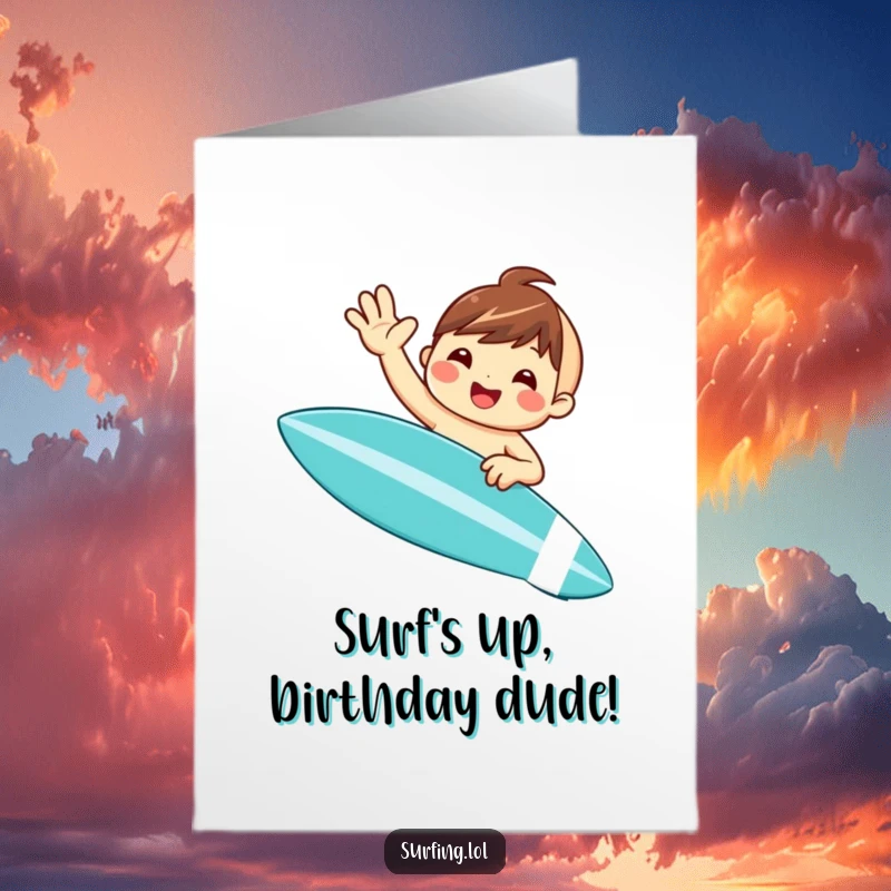 Funny Free Printable Birthday Card: A tiny surfer with a huge grin waves happily from a surfboard, ready to bring birthday cheer.