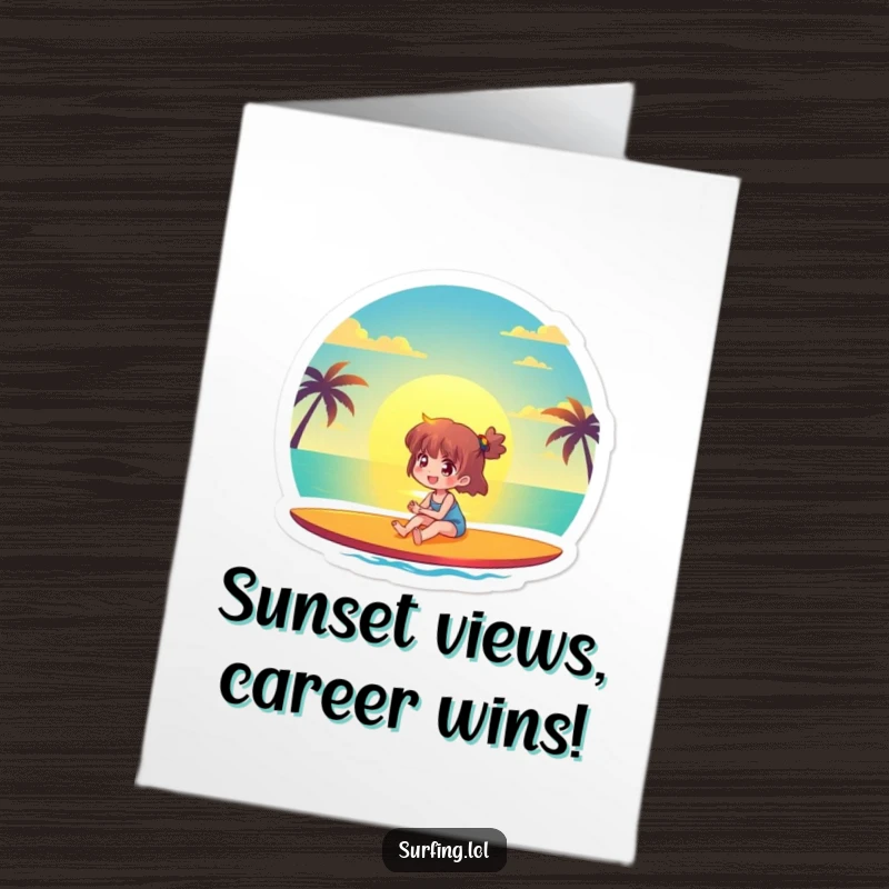 Funny Free Printable Congrats Card: A character finds pure joy watching a stunning sunset while relaxing on their surfboard.