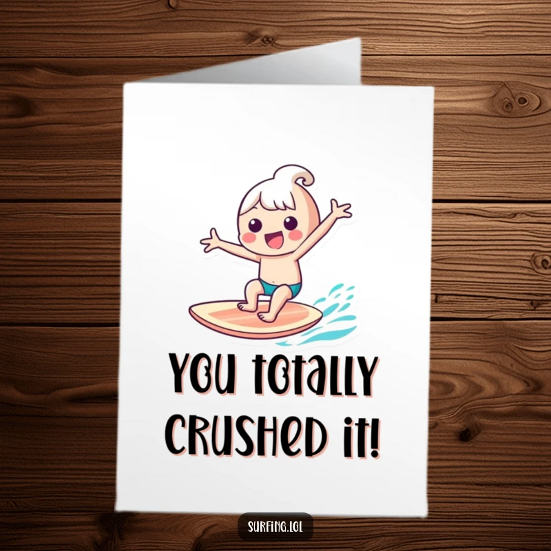 Funny Free Printable Congratulations Card: Kawaii character gleefully surfs, arms outstretched, celebrating a huge win, sunny vibes.