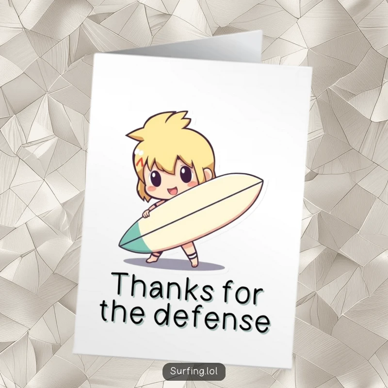 Funny Free Printable Thank You Card: Cute character holds surfboard like a shield, ready to protect, a funny way to say thanks.