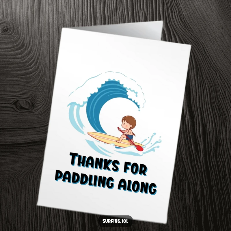 Funny Free Printable Thank You Card: Character happily paddling a surfboard towards a wave, symbolizing gratitude reaching out.
