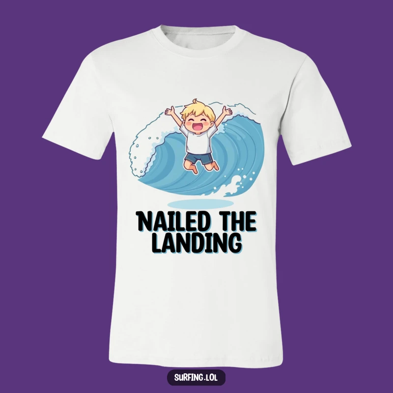 Funny Wave Catching T-Shirt: Triumphant Character Surfing Tee, Awesome Gift