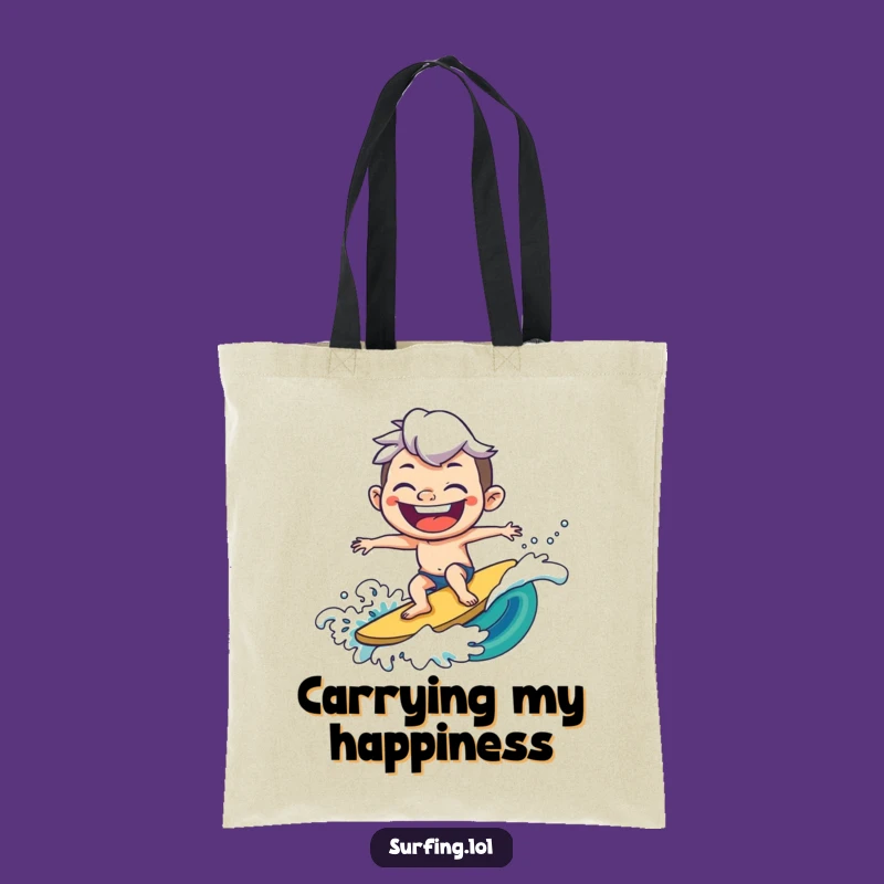 Funny Joyful Surfer Tote Bag - Happy Vibes, Practical Funny Gift