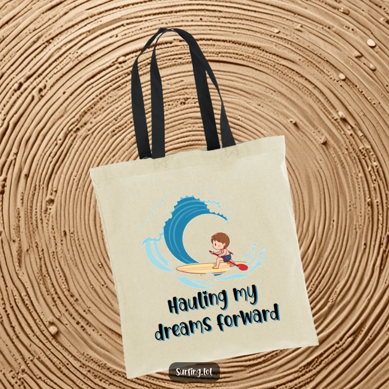 Funny Tote Bag: A cheerful character paddles a surfboard diligently towards a formidable breaking wave, symbolizing progress.